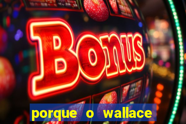 porque o wallace saiu do cruzeiro